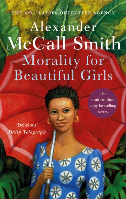 Morality For Beautiful Girls : The multi-million copy bestselling No. 1 Ladies' Detective Agency series - 9780349117003