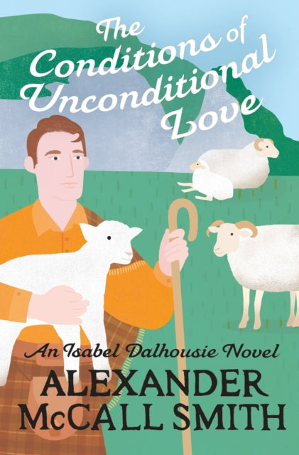 The Conditions of Unconditional Love - 9780349146614