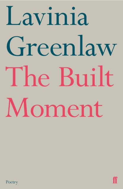 The Built Moment - 9780571347117