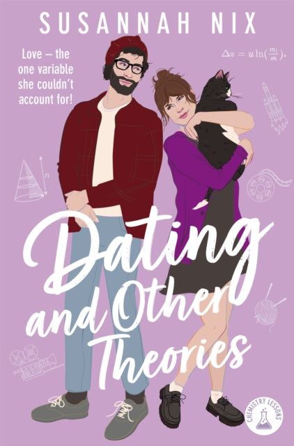 Dating and Other Theories : The feel good, opposites attract Rom Com, Book 2 in the Chemistry Lessons Series - 9781035025954