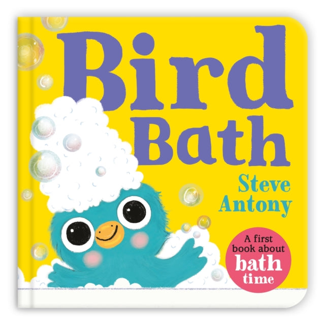 Bird Bath : A First Book About Bath Time - 9781035029006