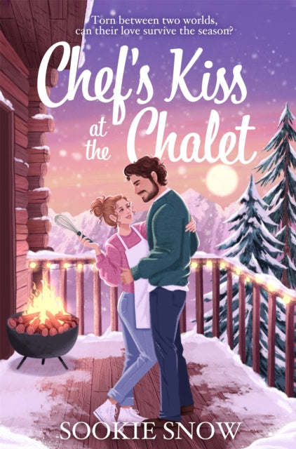 Chef's Kiss at the Chalet - 9781035080335