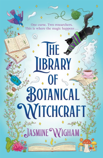 The Library of Botanical Witchcraft : a whimsical, light academia fantasy about magical plants, dusty books and blossoming love - 9781035440382