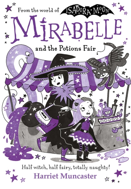 Mirabelle and the Potions Fair: Magic and mischief from the bestselling creator of Isadora Moon! The perfect Halloween gift for kids age 5-7 - 9781382073264