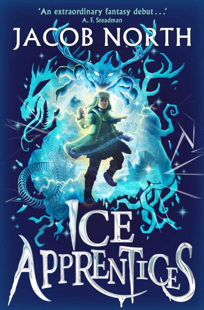 Ice Apprentices : A BREATHTAKING new children's fantasy series Volume 1 - 9781398533936