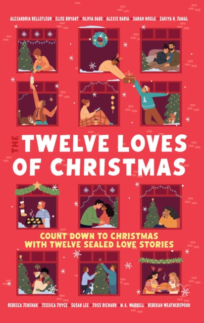 The Twelve Loves of Christmas : An advent romance collection - 9781398567061