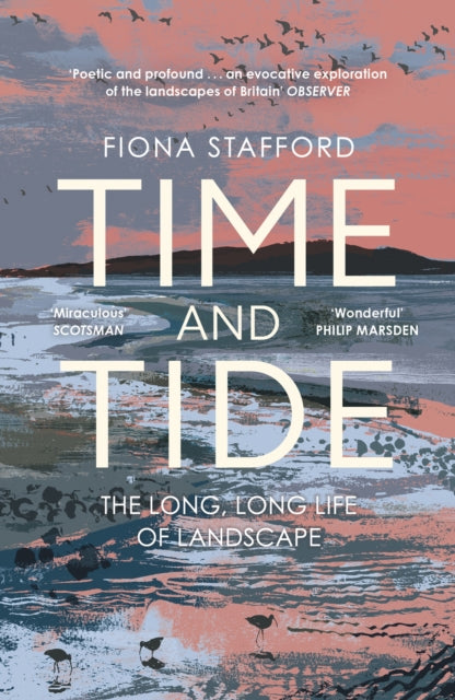 Time and Tide : The Long, Long Life of Landscape - 9781473686342