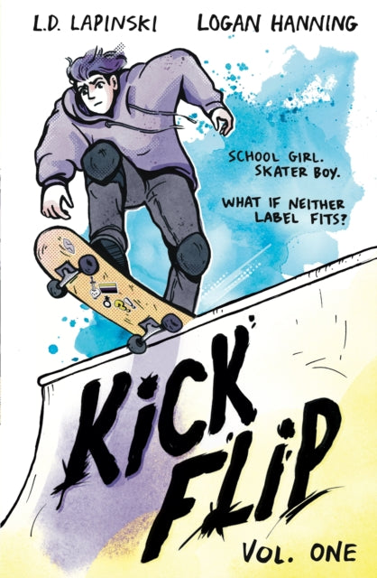 Kickflip Vol. 1 : A heartfelt graphic novel about LGBTQ+ identity, acceptance and friendship - 9781510112537
