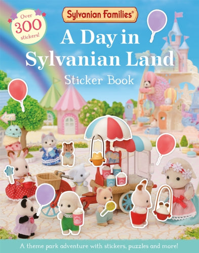 Sylvanian Families: A Day in Sylvanian Land Sticker Book : An official Sylvanian Families sticker activity book, with over 300 stickers!-9781529093278