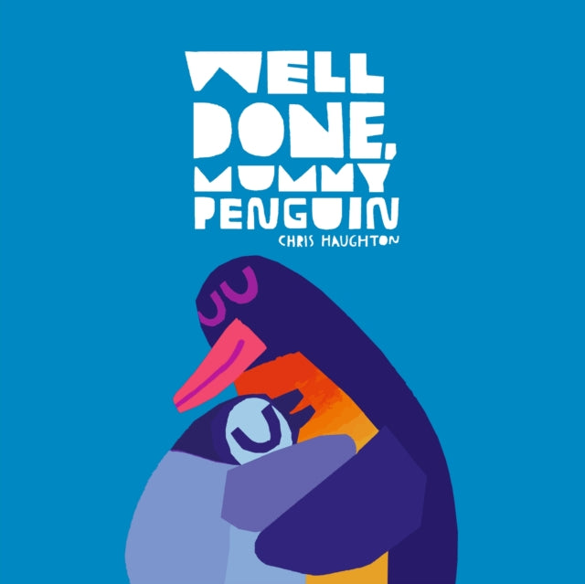 Well Done, Mummy Penguin - 9781529518504