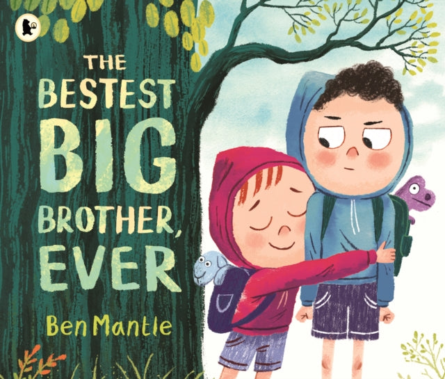 The Bestest Big Brother, Ever : A funny, imaginative picture book story about sibling rivalry and how to help siblings get along, perfect for children aged 3–5 - 9781529532999