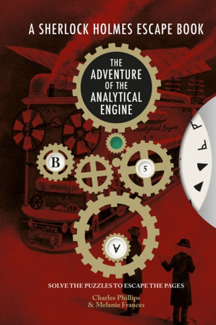 Sherlock Holmes Escape Book, A - The Adventure of the Analytical Engine : Solve the Puzzles to Escape the Pages - 9781781454411