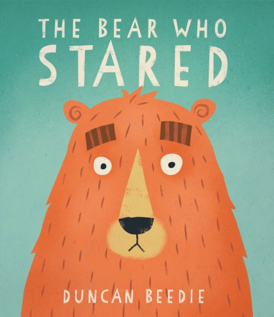 The Bear Who Stared - 9781783703753