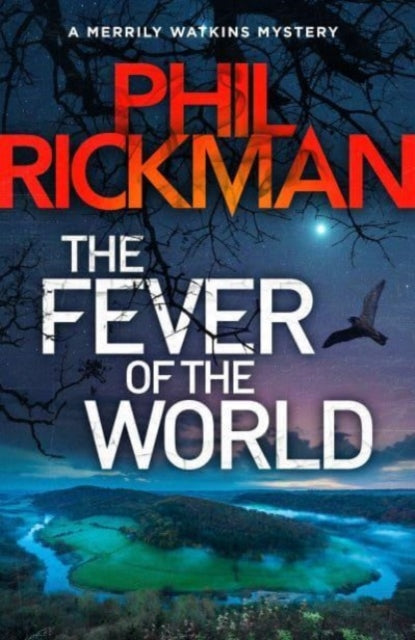 The Fever of the World : 'Brilliantly eerie' Peter James - 9781786494610
