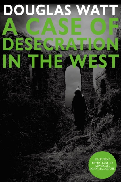 A Case of Desecration in the West - 9781804251386