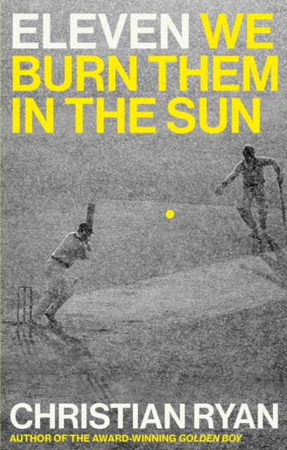 Eleven : We Burn Them in the Sun - 9781805466710