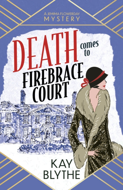 Death Comes to Firebrace Court : The brand-new 1920 cosy mystery featuring the renowned dressmaker sleuth (Jemima Flowerday 3) - 9781835012161
