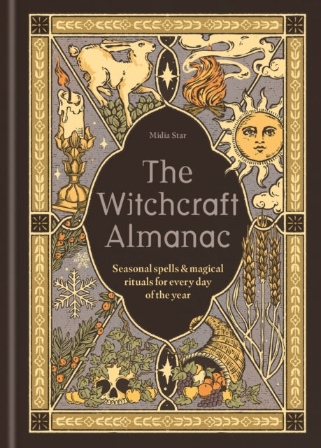 The Witchcraft Almanac : Seasonal spells and magical rituals for every day of the year - 9781841816494