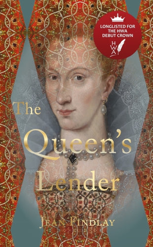 The Queen's Lender : If you liked The Marriage Portrait by Maggie O'Farrell...-9781910895672