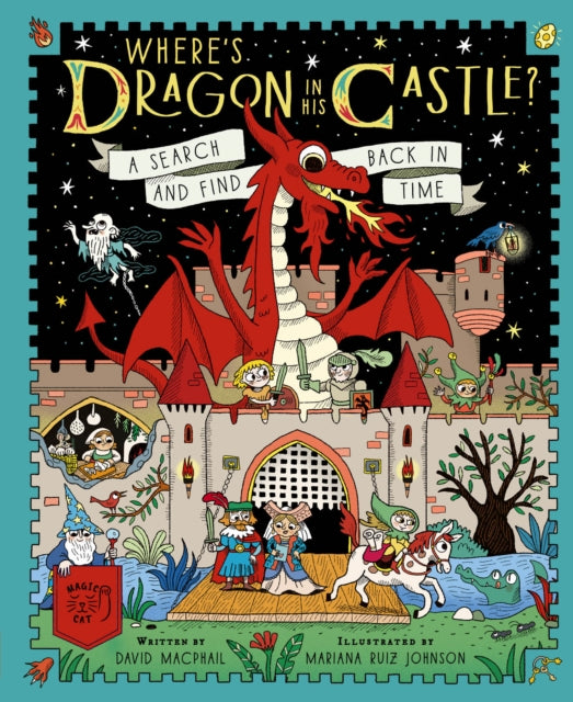 Where's Dragon in His Castle? : A Search and Find Back in Time - 9781917366243