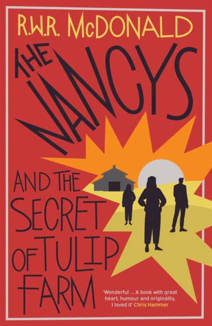 The Nancys and the Secret of Tulip Farm : The funny, fearless, fabulous sequel to The Nancys and the Case of the Missing Necklace Volume 2 - 9781917764599