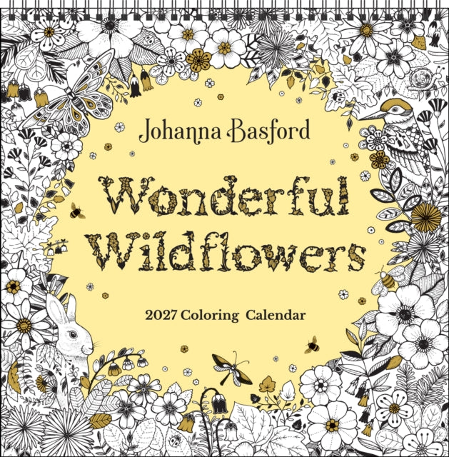 Johanna Basford 2027 Coloring Wall Calendar : Wonderful Wildflowers - 9798881607845