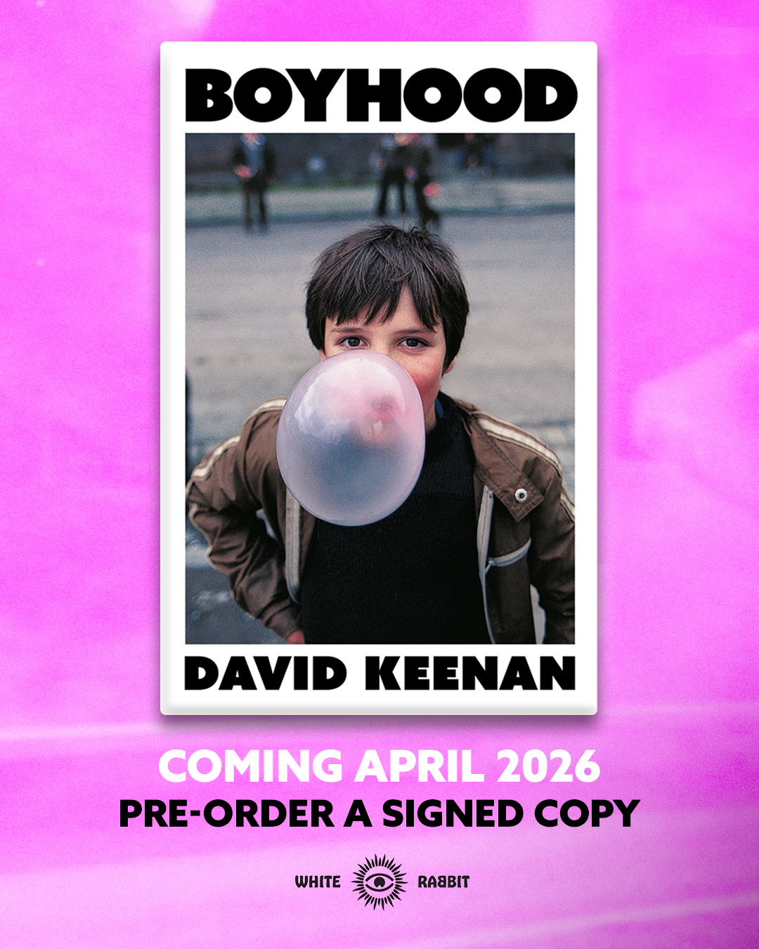 Pre-Order for 9th April 2026: Signed copy of Boyhood by David Keenan