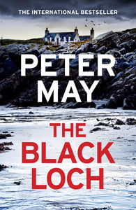 Pre-Order for 12th of September: Signed Copy of The Black Loch by Peter May