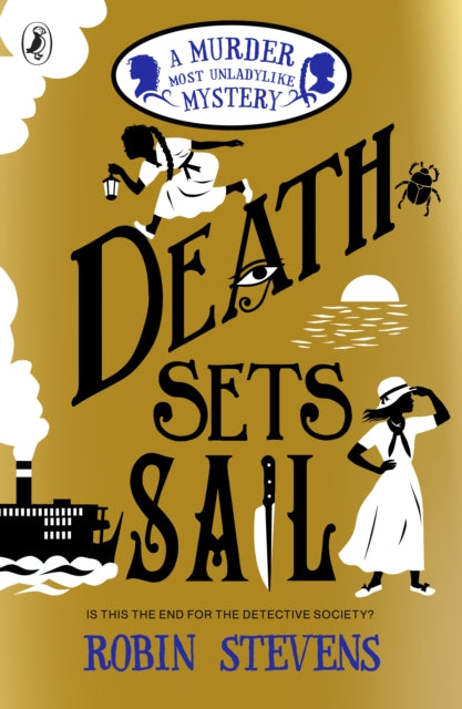 Death Sets Sail : A Murder Most Unladylike Mystery-9780241419809