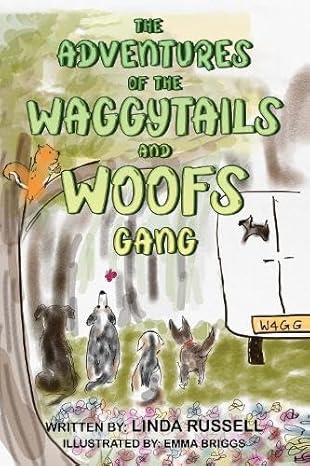 Meet the Author: Linda Russell, The Adventures of the Waggy Tails & Woofs Gang, Saturday 6th June 11-12pm, Far From The Madding Crowd Bookshop