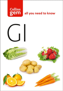 GI : How to Succeed Using the Glycemic Index Diet - 9780007211395