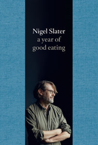 A Year of Good Eating : The Kitchen Diaries III - 9780007536801