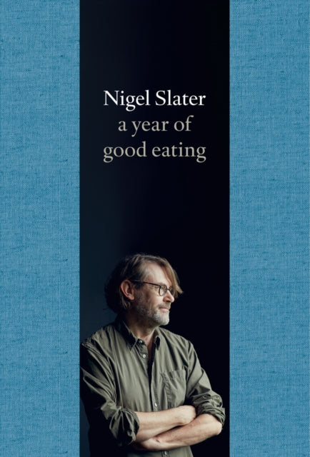 A Year of Good Eating : The Kitchen Diaries III - 9780007536801