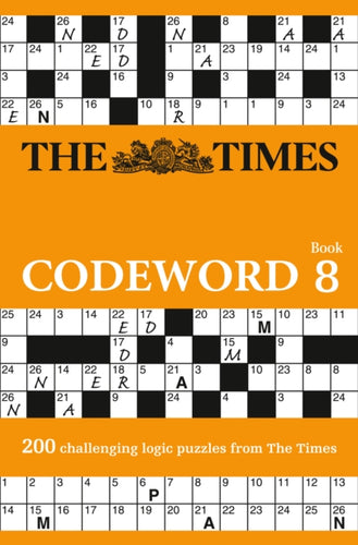 The Times Codeword 8 : 200 Cracking Logic Puzzles - 9780008218607