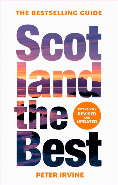 Scotland The Best : The Bestselling Guide - 9780008508067