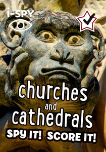 i-SPY Churches and Cathedrals : Spy it! Score it! - 9780008562700