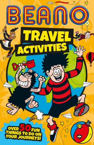Beano Travel Activities : Over 50 Fun Things to Do on Your Journeys! - 9780008681579