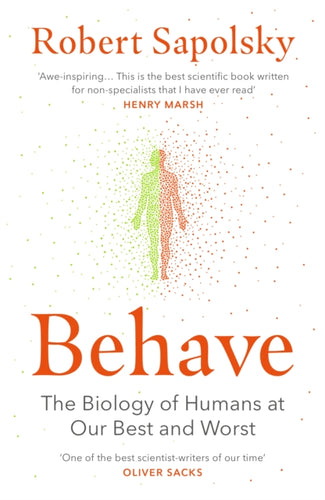 Behave : The bestselling exploration of why humans behave as they do - 9780099575061