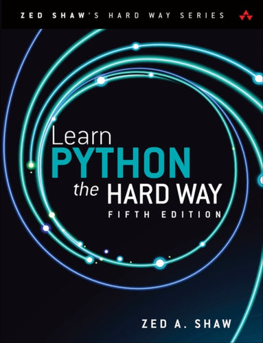 Learn Python the Hard Way - 9780138270575