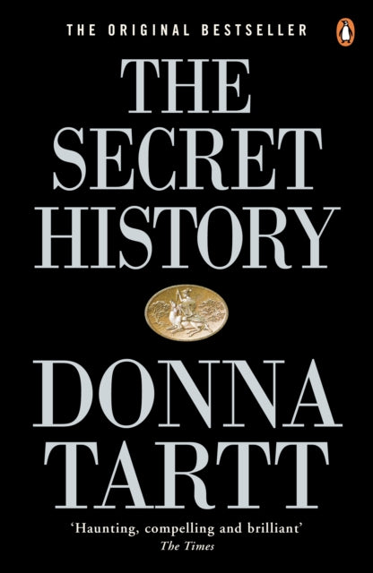 The Secret History : From the Pulitzer Prize-winning author of The Goldfinch - 9780140167771