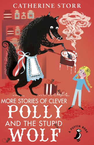 More Stories of Clever Polly and the Stupid Wolf - 9780141369242