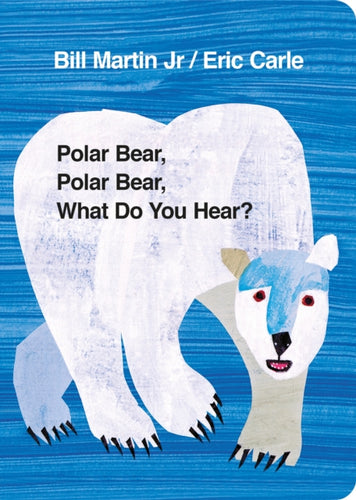 Polar Bear, Polar Bear, What Do You Hear? - 9780141383514