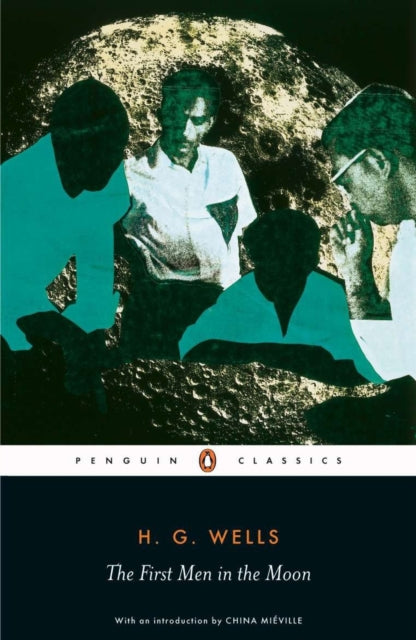 The First Men in the Moon - 9780141441085