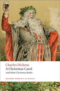 A Christmas Carol and Other Christmas Books - 9780199536306