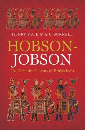 Hobson-Jobson : The Definitive Glossary of British India - 9780199601134