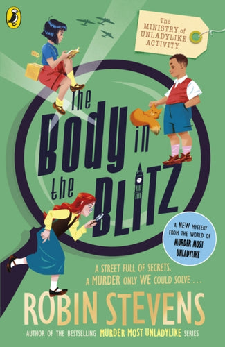 The Ministry of Unladylike Activity 2: The Body in the Blitz-9780241429914