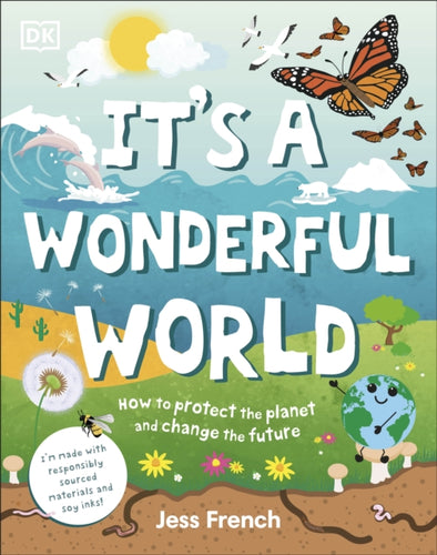 It's a Wonderful World : How to Protect the Planet and Change the Future - 9780241533543