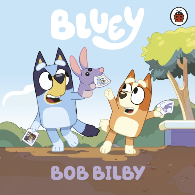 Bluey: Bob Bilby - 9780241550533