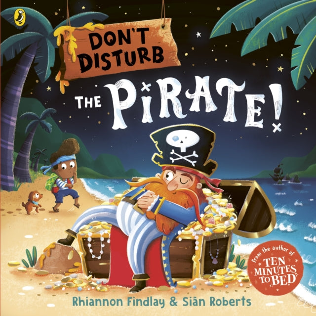 Don’t Disturb The Pirate : from the author of the Ten Minutes to Bed series - 9780241562338