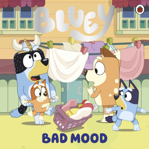 Bluey: Bad Mood - 9780241604885